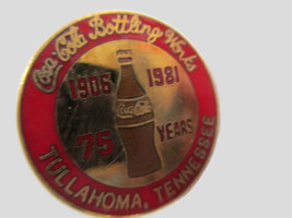 Coca-Cola Bottling Works of Tullahoma 75th Anniversary Lapel Pin 1906-1991 - £5.93 GBP