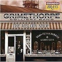 Grimethorpe Colliery Band : The Melody Shop CD (2000) Pre-Owned - £11.96 GBP