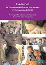 Guidelines for Gender-Based Violence Interventions in Humanitarian Settings - $49.99