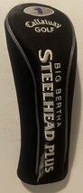 Callaway Golf Big Bertha Steelhead Plus 1 Wood Head Cover - £6.95 GBP