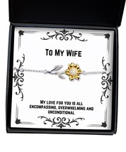 Motivational Wife, My Love for You is All encompassing, overwhelming and Uncondi - £39.03 GBP