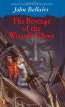 The Revenge of the Wizard&#39;s Ghost: A Johnny Dixon Mystery Bellairs, John - £4.94 GBP