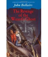 The Revenge of the Wizard&#39;s Ghost: A Johnny Dixon Mystery Bellairs, John - £4.86 GBP
