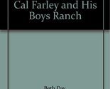 A Shirttail to Hang To - The Story of Cal Farley and His Boys Ranch [Aud... - $29.69