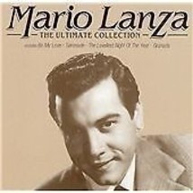 Mario Lanza : Mario Lanza: The Ultimate Collection CD (2004) Pre-Owned - £11.95 GBP