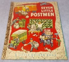  Little Golden Book Seven Little Postmen No 134 A Printing 1952 Tibor Gergely - £11.95 GBP