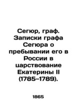 Segur. Count. Notes by Count Segur on his stay in Russia during the reign of Cat - £1,719.41 GBP