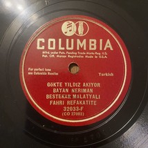 78 RPM Turkish Gokte Yildiz Akiyor, Bryan Neriman, Bestekar Malatyali, 32033-F - £14.22 GBP