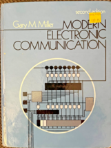 Modern Electronic Communication by Gary M. Miller, 2nd Edition, Hardcove... - $14.85