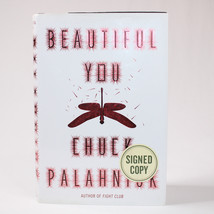 Signed Beautiful You By Chuck Palahniuk 1st Ed. Hc Book With Dj 2014 Fight Club - £33.34 GBP