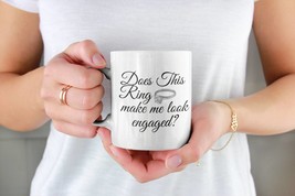 Does This Ring make me look engaged?- Coffee Mug - £14.93 GBP
