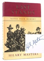 Hilary Masters LAST STANDS SIGNED Notes from Memory / by Hilary Masters 1st Edit - £65.40 GBP