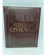 Eyewitness to Civil War: Complete History Secession to Reconstruction-Na... - £5.57 GBP