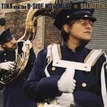 Salvation by Tina &amp; the B-Side Movement (CD, Apr-1996, Elektra (Label)) - $1.42