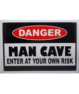 Danger Man Cave Enter At Your Own Risk Metal Sign - £15.69 GBP