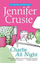 Charlie All Night (MIRA) Crusie, Jennifer - £2.33 GBP