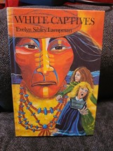 White Captives by Evelyn Sibley Lampman 1975 Weekly Reader 1st Edition H... - $9.85