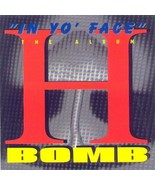 H-BOMB - In Yo&#39; Face - $41.14