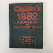 Chilton’s  1982 Labor Guide &amp; Parts Manual Professional Mechanics Edition Used - £11.76 GBP
