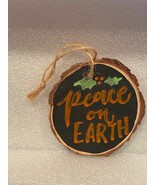 Christmas Ornament Wood Chip &quot;Peace On Earth&quot; *Pre Owned* h1 - $188.77 MXN