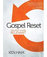 Gospel Reset: Salvation Made Relevant [Hardcover] Ken Ham - $9.65