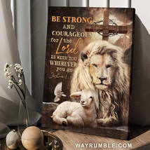 Lion And Lamb God Cross Be Strong And Courageous For The Lord Is With You Wherev - £12.73 GBP