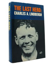 Walter S. Ross THE LAST HERO Charles A. Lindbergh Book Club Edition - $50.94