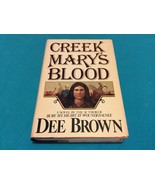 CREEK MARY&#39;S BLOOD by DEE BROWN - Hardcover - 1980 BOOK CLUB EDITION - $506.85 MXN