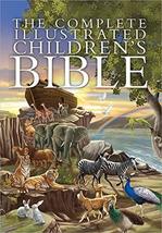 The Complete Illustrated Children&#39;s Bible (The Complete Illustrated Chil... - £6.92 GBP