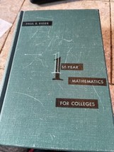 1st Year  ALGEBRA FOR COLLEGES Paul Rider 1949 HC - $15.49