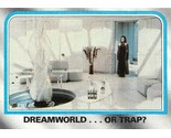 1980 Topps Star Wars #239 Dreamworld Or Trap? Princess Leia Carrie Fisher - $0.89