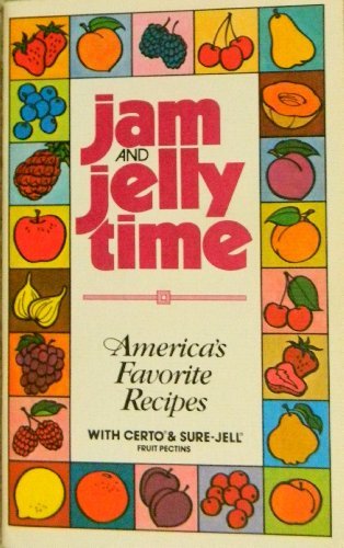 Jam and Jelly Time Americas Favorite Recipes [Unknown Binding] - $7.59