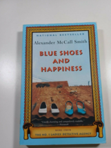 Blue shoes And Happiness By Alexander McCall Smith 2006 paperback - £4.67 GBP