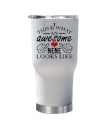 Awesome Nene Looks Like Tumbler 30oz Funny Cute Mom Tumblers Christmas Gift - $40.63 CAD