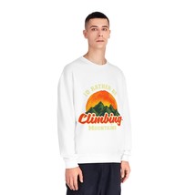 Nature Lover Unisex NuBlend Sweatshirt: Climb Mountains, Explore, Relax - $38.11+