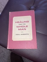 Healing For The Whole Man, Oral Roberts, Vintage 1965 - £6.10 GBP