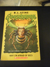Goosebumps: Why I&#39;m Afraid of Bees 17 by R. L. Stine (2005, Paperback) - £5.97 GBP