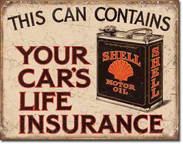Shell This Contains Your Car's Life Insurance Rustic Metal Sign - $20.95