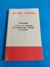Old Albania BOOK-ENVER HOXHA-INFORME El Vii Congreso Del Partido De TRABAJO-1976 - £42.81 GBP
