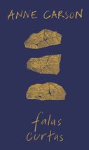 Falas curtas (Em Portugues do Brasil) [Perfect Paperback] Anne Carson - £25.84 GBP