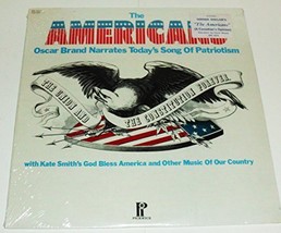 The Americans Oscar Brand Narrates Today&#39;s Song of Patriotism [Vinyl] by... - $17.77