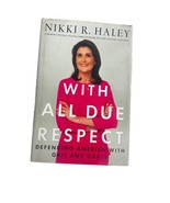 Nikki R. Haley - With All Due Respect (Paperback 2018 VG Book Cover 1st - £8.34 GBP