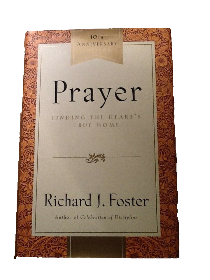 Prayer Richard J. Foster USED Hardcover Book - $0.99