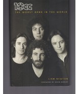 10cc : The Worst Band In The World: Definitive Biography / Liam Newton H... - $161.99