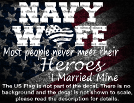Navy Wife Most People Never Meet Their Heroes I Married Mine US Made - $118.08 MXN+