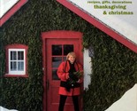 Holidays (Best of Martha Stewart Living) / 1993 HC Recipes, Gifts, Decor... - $4.55