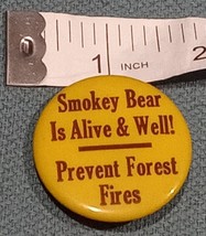 Smokey Bear Pin Back Button ~ Smokey Bear Is Alive And Well- Vintage 1970s - £13.61 GBP