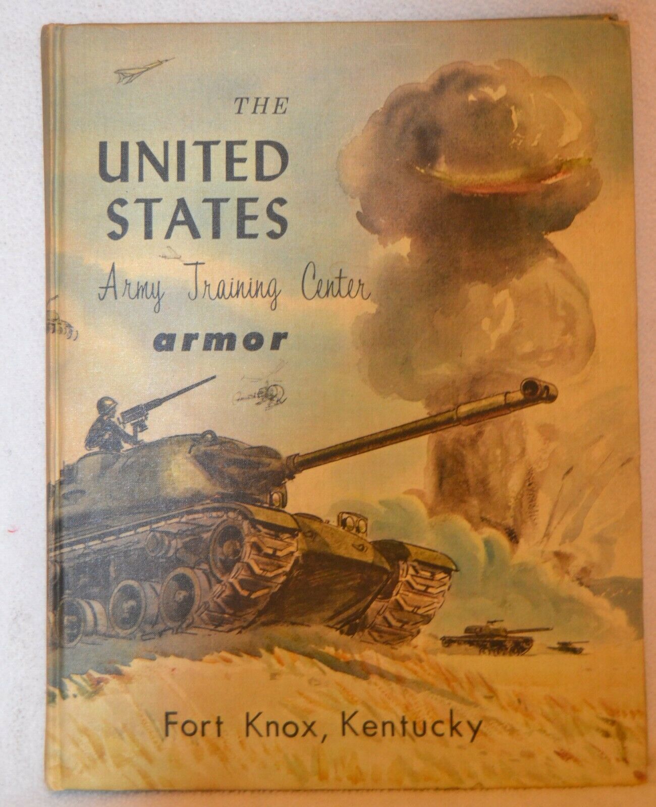 Fort Knox Kentucky UNITED STATES ARMY TRAINING CENTER ARMOR Hardcover Book 1960s - $42.06