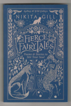 Nikita Gill Fierce Fairy Tales First Edition Signed Verse &amp; Prose Fantasy Illus. - £31.77 GBP