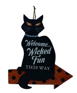 Black Cat Wall Decor Welcome Wicked Fun Sign Halloween 15.2&quot; H - £23.74 GBP